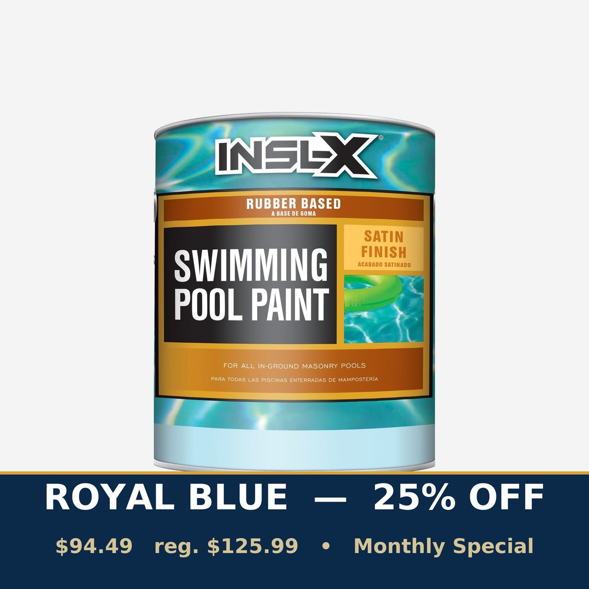 INSL-X Rubber Based Swimming Pool Paint Royal Blue - 25% off Monthly Special, $94.49 regular $125.99